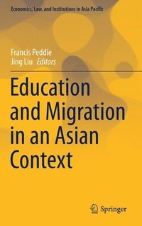 bokomslag Education and Migration in an Asian Context