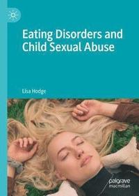 bokomslag Eating Disorders and Child Sexual Abuse