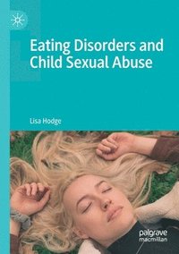 bokomslag Eating Disorders and Child Sexual Abuse