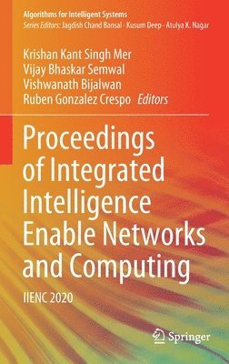 bokomslag Proceedings of Integrated Intelligence Enable Networks and Computing