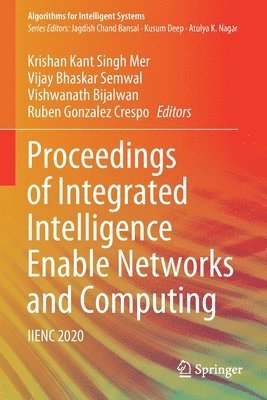Proceedings of Integrated Intelligence Enable Networks and Computing 1