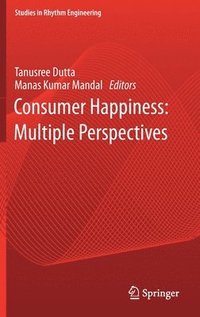 bokomslag Consumer Happiness: Multiple Perspectives