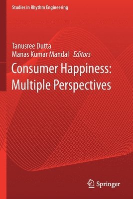 Consumer Happiness: Multiple Perspectives 1