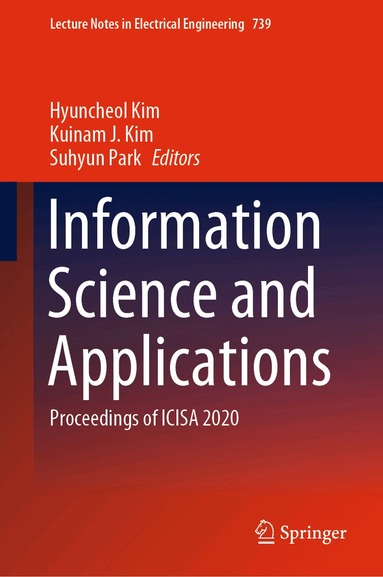 Hyuncheol Kim, Kuinam J. Kim, Suhyun Park - Information Science and Applications, Inbunden