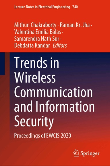 Mithun Chakraborty, Raman Kr. Jha, Valentina Emilia Balas, Samarendra Nath Sur, Debdatta Kandar - Trends in Wireless Communication and Information Security, Inbunden