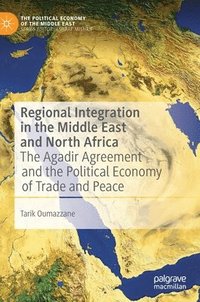 bokomslag Regional Integration in the Middle East and North Africa