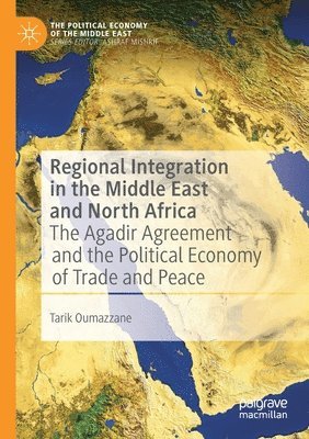 bokomslag Regional Integration in the Middle East and North Africa