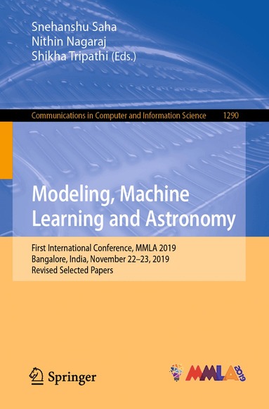 Snehanshu Saha, Nithin Nagaraj, Shikha Tripathi - Modeling, Machine Learning and Astronomy, Häftad