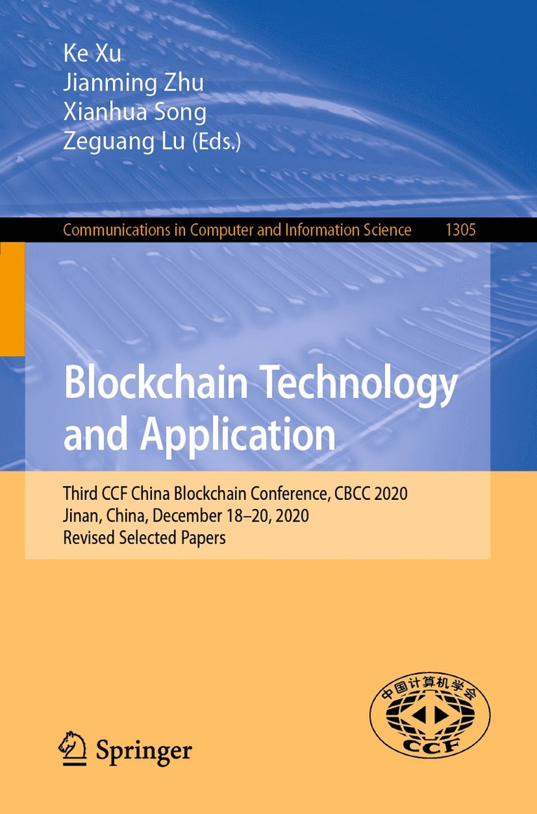 Ke Xu, Jianming Zhu, Xianhua Song, Zeguang Lu - Blockchain Technology and Application, Häftad