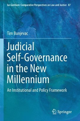 Judicial Self-Governance in the New Millennium 1