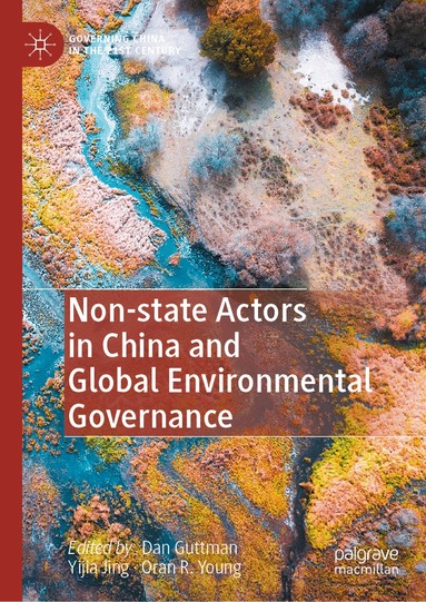 Dan Guttman, Yijia Jing, Oran R. Young - Non-state Actors in China and Global Environmental Governance, Inbunden