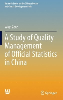 Wuyi Zeng - Study of Quality Management of Official Statistics in China, Inbunden