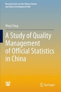 bokomslag A Study of Quality Management of Official Statistics in China