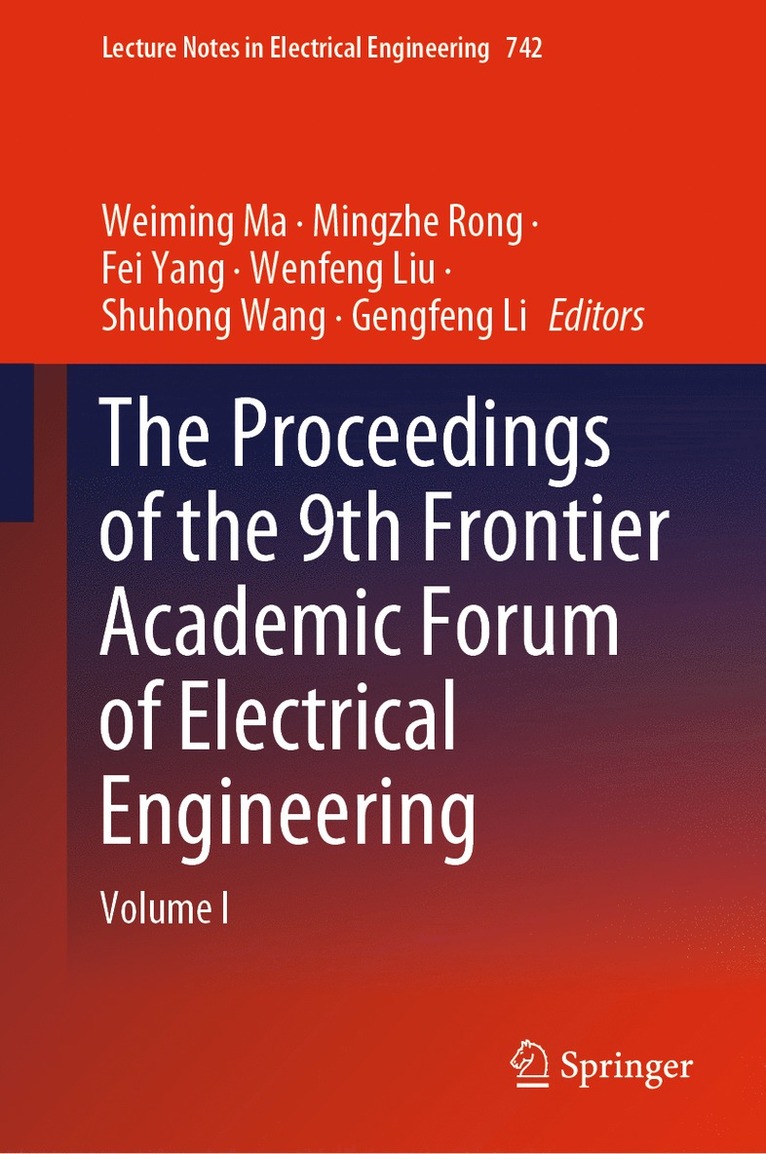 Weiming Ma, Mingzhe Rong, Fei Yang, Wenfeng Liu, Shuhong Wang, Gengfeng Li - Proceedings of the 9th Frontier Academic Forum of Electrical Engineering, Inbunden