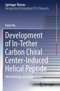 bokomslag Development of In-Tether Carbon Chiral Center-Induced Helical Peptide