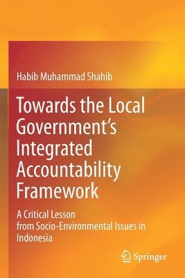 bokomslag Towards the Local Government's Integrated Accountability Framework
