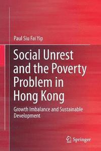bokomslag Social Unrest and the Poverty Problem in Hong Kong