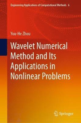 bokomslag Wavelet Numerical Method and Its Applications in Nonlinear Problems