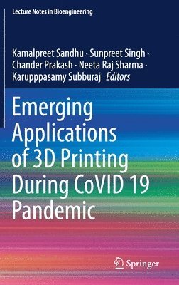 bokomslag Emerging Applications of 3D Printing During CoVID 19 Pandemic