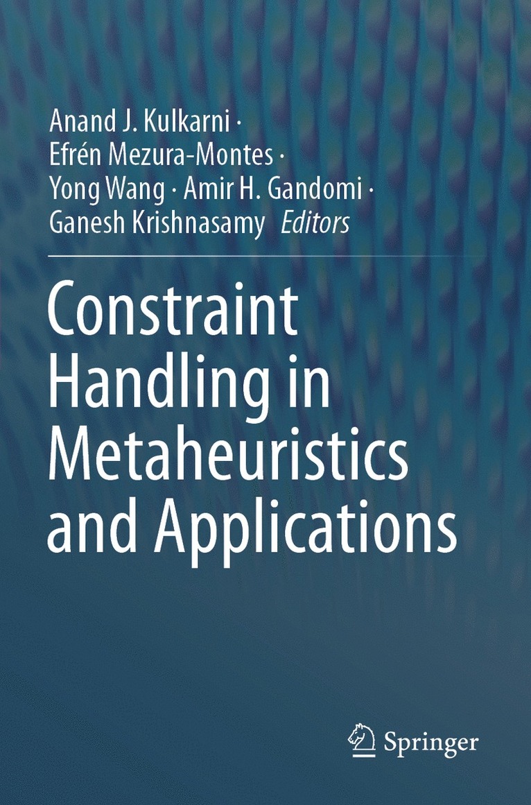 Constraint Handling in Metaheuristics and Applications 1