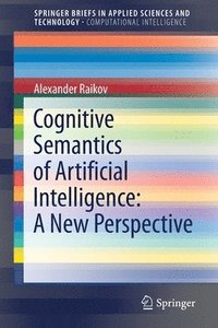 bokomslag Cognitive Semantics of Artificial Intelligence: A New Perspective
