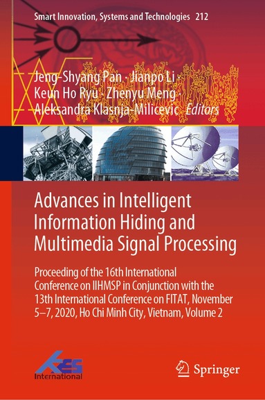 Jeng-Shyang Pan, Jianpo Li, Keun Ho Ryu, Zhenyu Meng, Aleksandra Klasnja-Milicevic - Advances in Intelligent Information Hiding and Multimedia Signal Processing, Inbunden