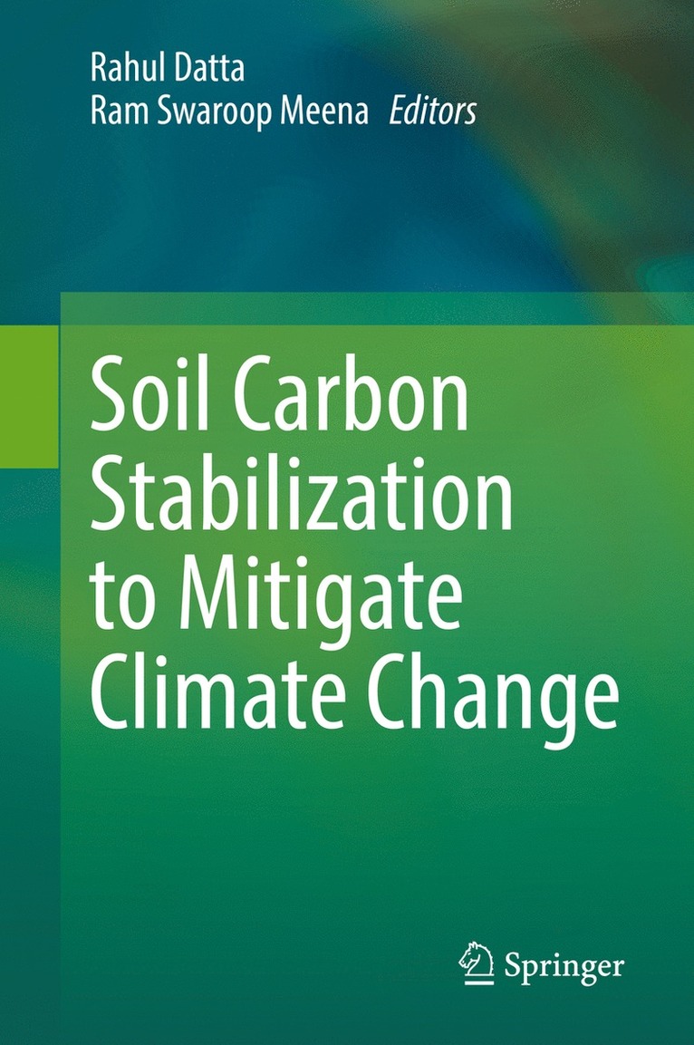 Rahul Datta, Ram Swaroop Meena - Soil Carbon Stabilization to Mitigate Climate Change, Inbunden