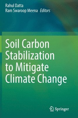 Soil Carbon Stabilization to Mitigate Climate Change 1