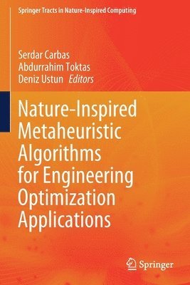 Nature-Inspired Metaheuristic Algorithms for Engineering Optimization Applications 1