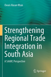 bokomslag Strengthening Regional Trade Integration in South Asia