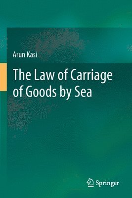 bokomslag The Law of Carriage of Goods by Sea