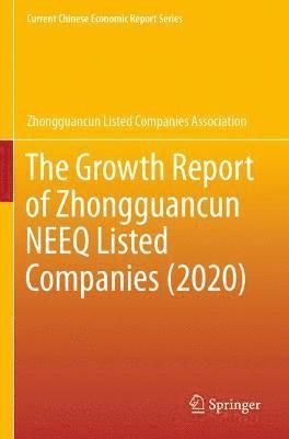 bokomslag The Growth Report of Zhongguancun NEEQ Listed Companies (2020)