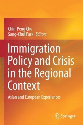 bokomslag Immigration Policy and Crisis in the Regional Context