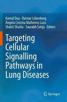 Targeting Cellular Signalling Pathways in Lung Diseases 1