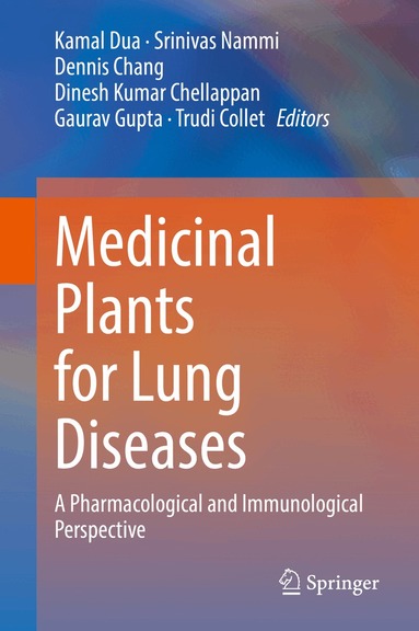 Kamal Dua, Srinivas Nammi, Dennis Chang, Dinesh Kumar Chellappan, Gaurav Gupta, Trudi Collet - Medicinal Plants for Lung Diseases, Inbunden