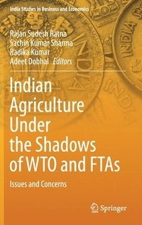 bokomslag Indian Agriculture Under the Shadows of WTO and FTAs