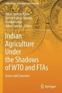 bokomslag Indian Agriculture Under the Shadows of WTO and FTAs