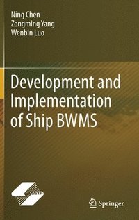 bokomslag Development and Implementation of Ship BWMS