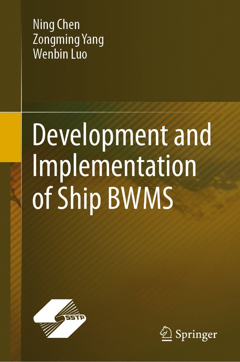 Ning Chen, Zongming Yang, Wenbin Luo - Development and Implementation of Ship BWMS, Inbunden