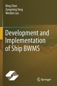 bokomslag Development and Implementation of Ship BWMS