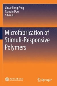 bokomslag Microfabrication of Stimuli-Responsive Polymers