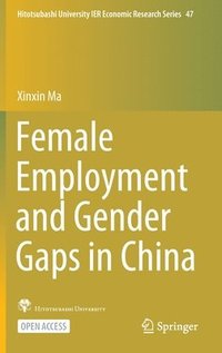 bokomslag Female Employment and Gender Gaps in China