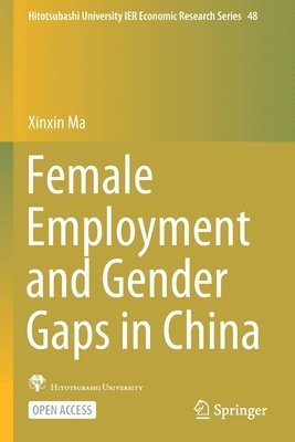 bokomslag Female Employment and Gender Gaps in China