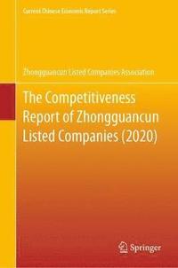 bokomslag The Competitiveness Report of Zhongguancun Listed Companies (2020)