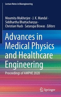 bokomslag Advances in Medical Physics and Healthcare Engineering