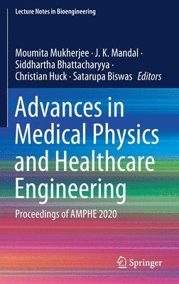 Advances in Medical Physics and Healthcare Engineering 1
