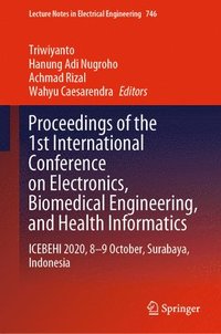 bokomslag Proceedings of the 1st International Conference on Electronics, Biomedical Engineering, and Health Informatics