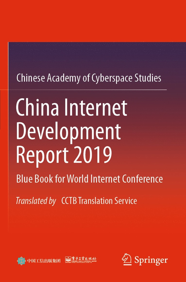 Publishing House of Electronics Industry, Chinese Academy of Cyberspace Studies - China Internet Development Report 2019, Häftad