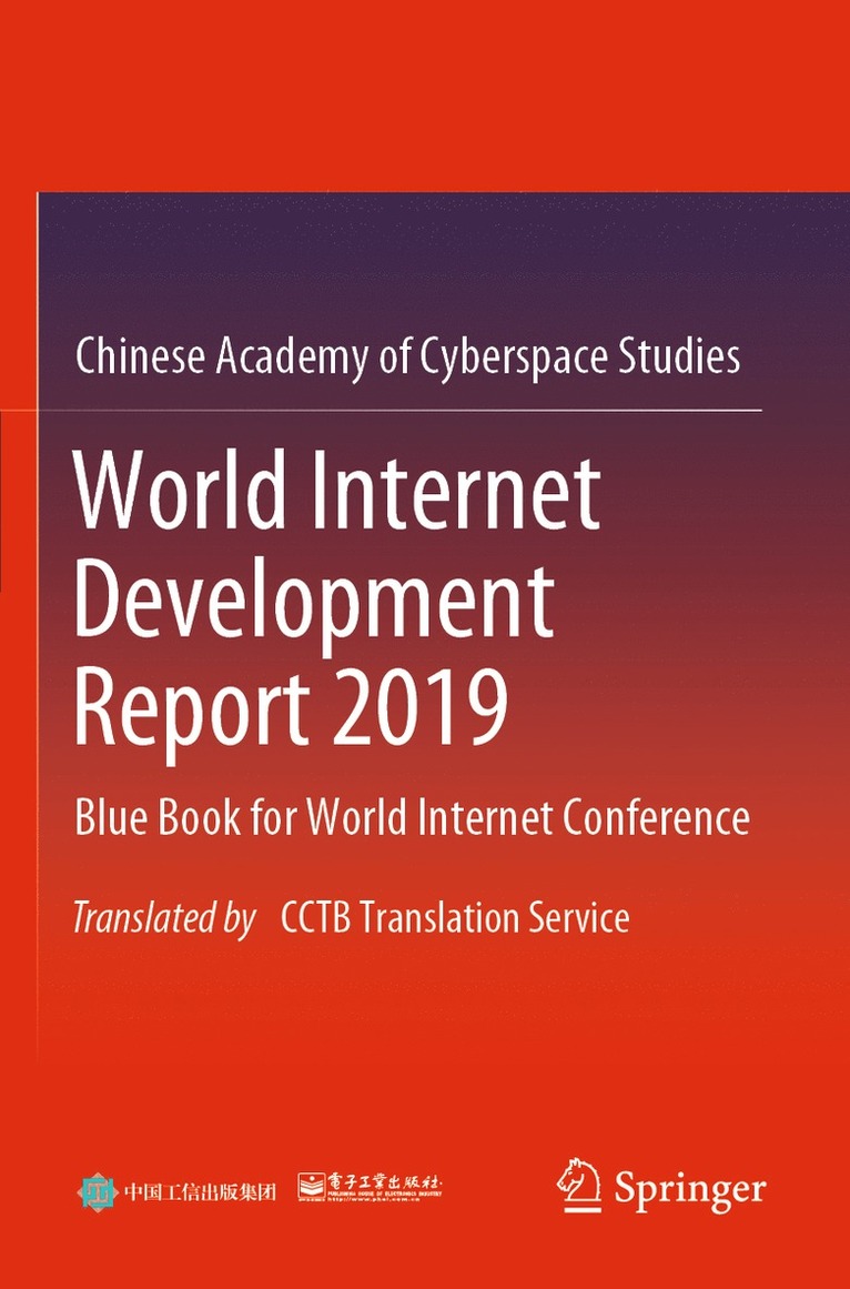 Publishing House of Electronics Industry, Chinese Academy of Cyberspace Studies - World Internet Development Report 2019, Häftad