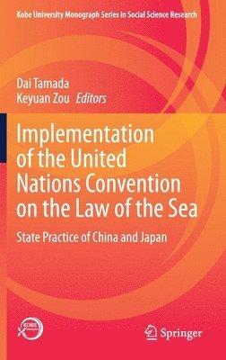 bokomslag Implementation of the United Nations Convention on the Law of the Sea